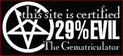 This site is certified 29% EVIL by the Gematriculator